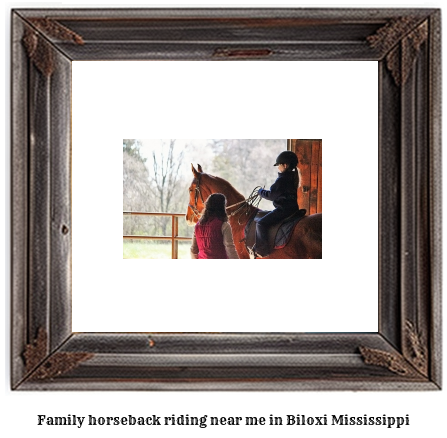 family horseback riding near me in Biloxi, Mississippi